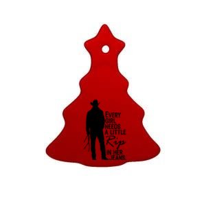 Every Girl Needs A Little RIP In Her Jeans Funny Cowboy Ceramic Tree Ornament