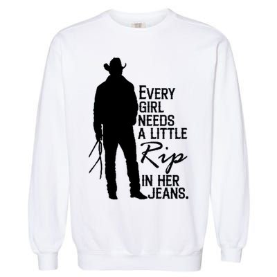 Every Girl Needs A Little RIP In Her Jeans Funny Cowboy Garment-Dyed Sweatshirt