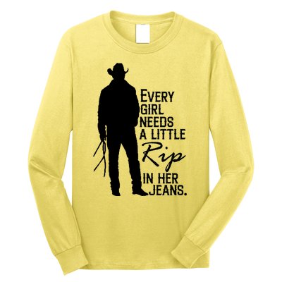 Every Girl Needs A Little RIP In Her Jeans Funny Cowboy Long Sleeve Shirt