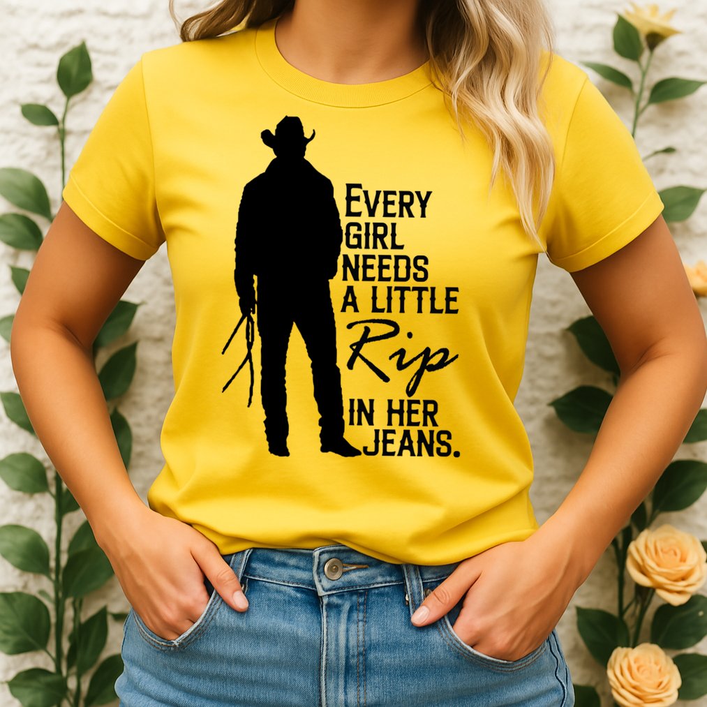 Every Girl Needs A Little RIP In Her Jeans Funny Cowboy Womens T-Shirt