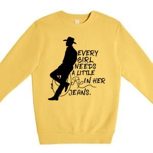 Every Girl Needs A Little Rip In Her Jeans Meme Every Girl Needs A Little Premium Crewneck Sweatshirt