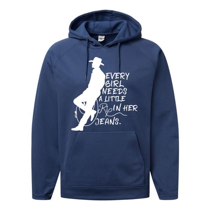 Every Girl Needs A Little Rip In Her Jeans Meme Every Girl Needs A Little Performance Fleece Hoodie