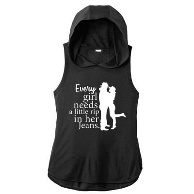 Every Girl Needs A Little Rip In Her Jeans Ladies PosiCharge Tri-Blend Wicking Draft Hoodie Tank