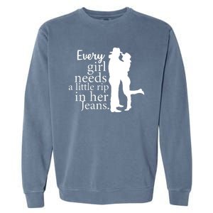 Every Girl Needs A Little Rip In Her Jeans Garment-Dyed Sweatshirt