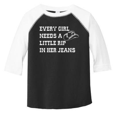 Every Girl Needs A Little Rip In Her Jeans Toddler Fine Jersey T-Shirt