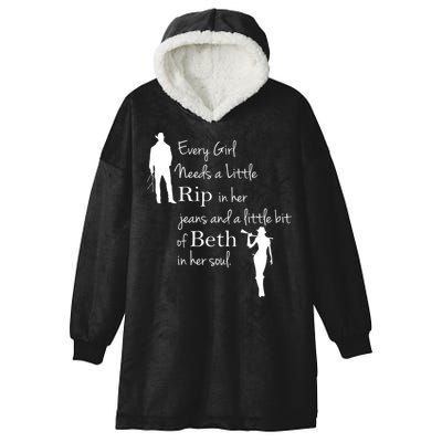 Every Girl Needs A Little Rip In Her Jeans And Beth In Her Soul Hooded Wearable Blanket