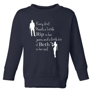 Every Girl Needs A Little Rip In Her Jeans And Beth In Her Soul Toddler Sweatshirt