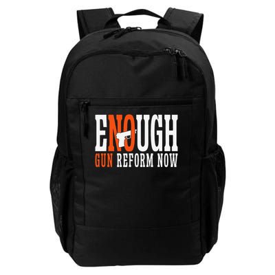 Enough Gun Reform Now End Gun Violence No Gun Awareness Daily Commute Backpack