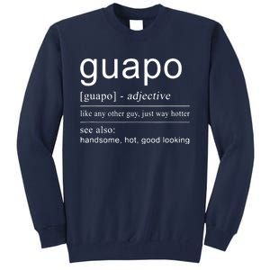 El Guapo Spanish Design For Spanish Gifts Tall Sweatshirt