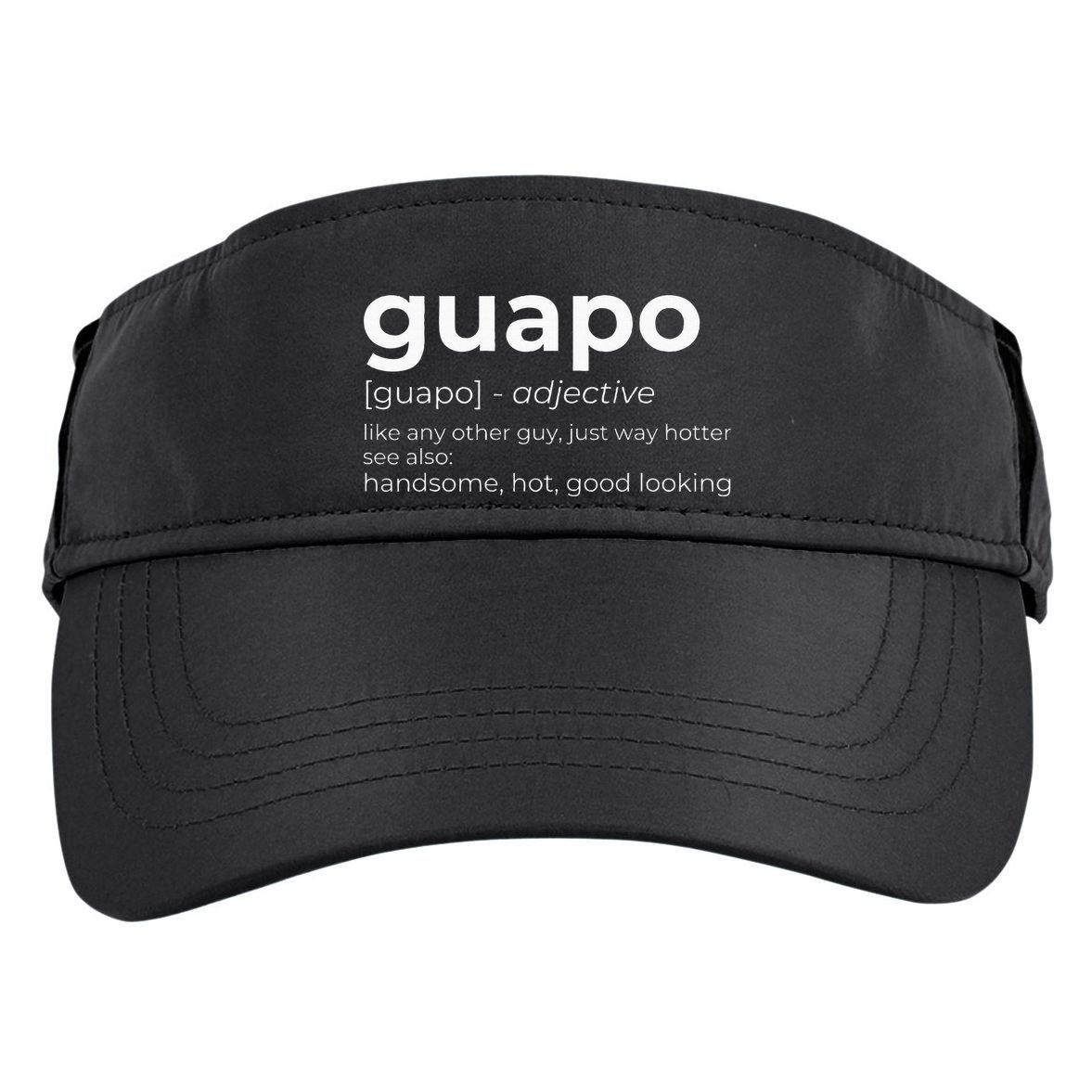 El Guapo Spanish Speakers Text Design Spanish Guapo Adult Drive Performance Visor