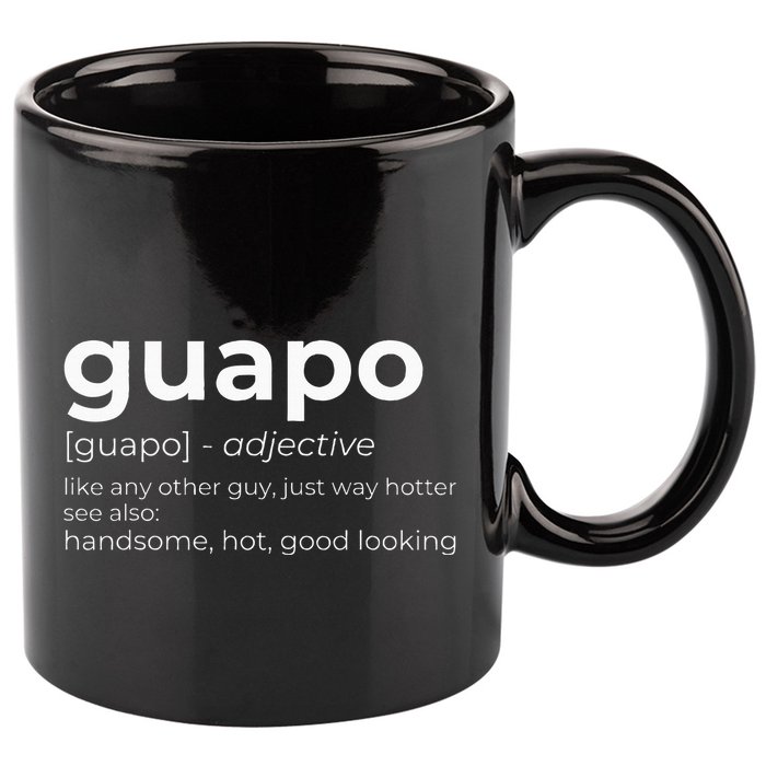 El Guapo Spanish Speakers Text Design Spanish Guapo 11oz C Handle Ceramic Mug