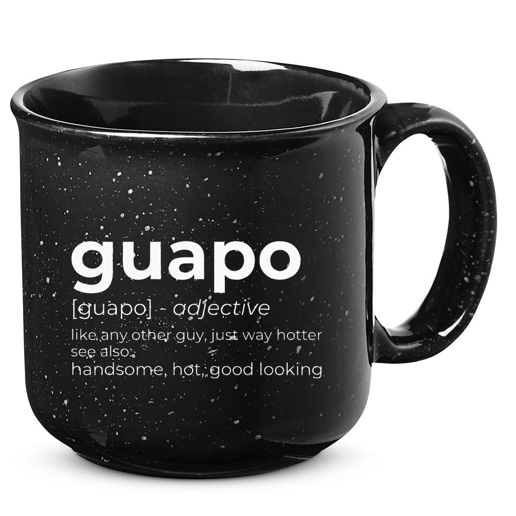 El Guapo Spanish Speakers Text Design Spanish Guapo 15oz Campfire Ceramic Mug