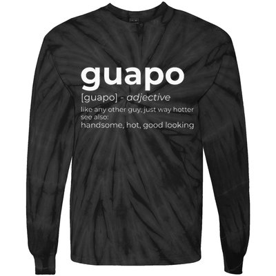 El Guapo Spanish Speakers Text Design Spanish Guapo Tie-Dye Long Sleeve Shirt
