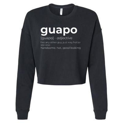 El Guapo Spanish Speakers Text Design Spanish Guapo Cropped Pullover Crew