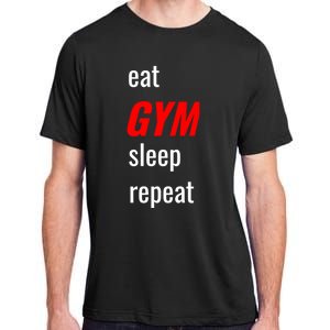 Eat Gym Sleep Repeat Workout Funny Fitness Cute Gift Adult ChromaSoft Performance T-Shirt