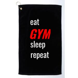 Eat Gym Sleep Repeat Workout Funny Fitness Cute Gift Platinum Collection Golf Towel