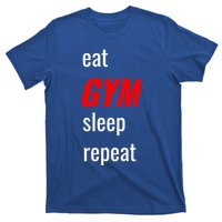 Eat Gym Sleep Repeat Workout Funny Fitness Cute Gift T-Shirt