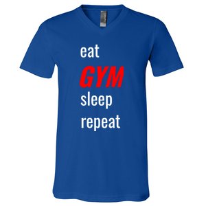 Eat Gym Sleep Repeat Workout Funny Fitness Cute Gift V-Neck T-Shirt