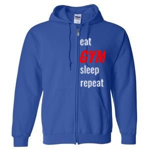 Eat Gym Sleep Repeat Workout Funny Fitness Cute Gift Full Zip Hoodie