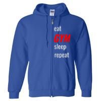 Eat Gym Sleep Repeat Workout Funny Fitness Cute Gift Full Zip Hoodie