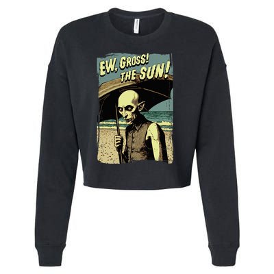 Ew Gross! The Sun! Vampire At The Sunny Beach Summer Goth Cropped Pullover Crew