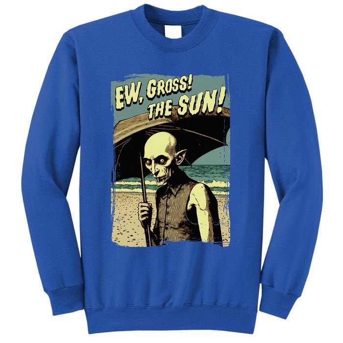 Ew Gross! The Sun! Vampire At The Sunny Beach Summer Goth Sweatshirt