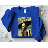 Ew Gross! The Sun! Vampire At The Sunny Beach Summer Goth Sweatshirt