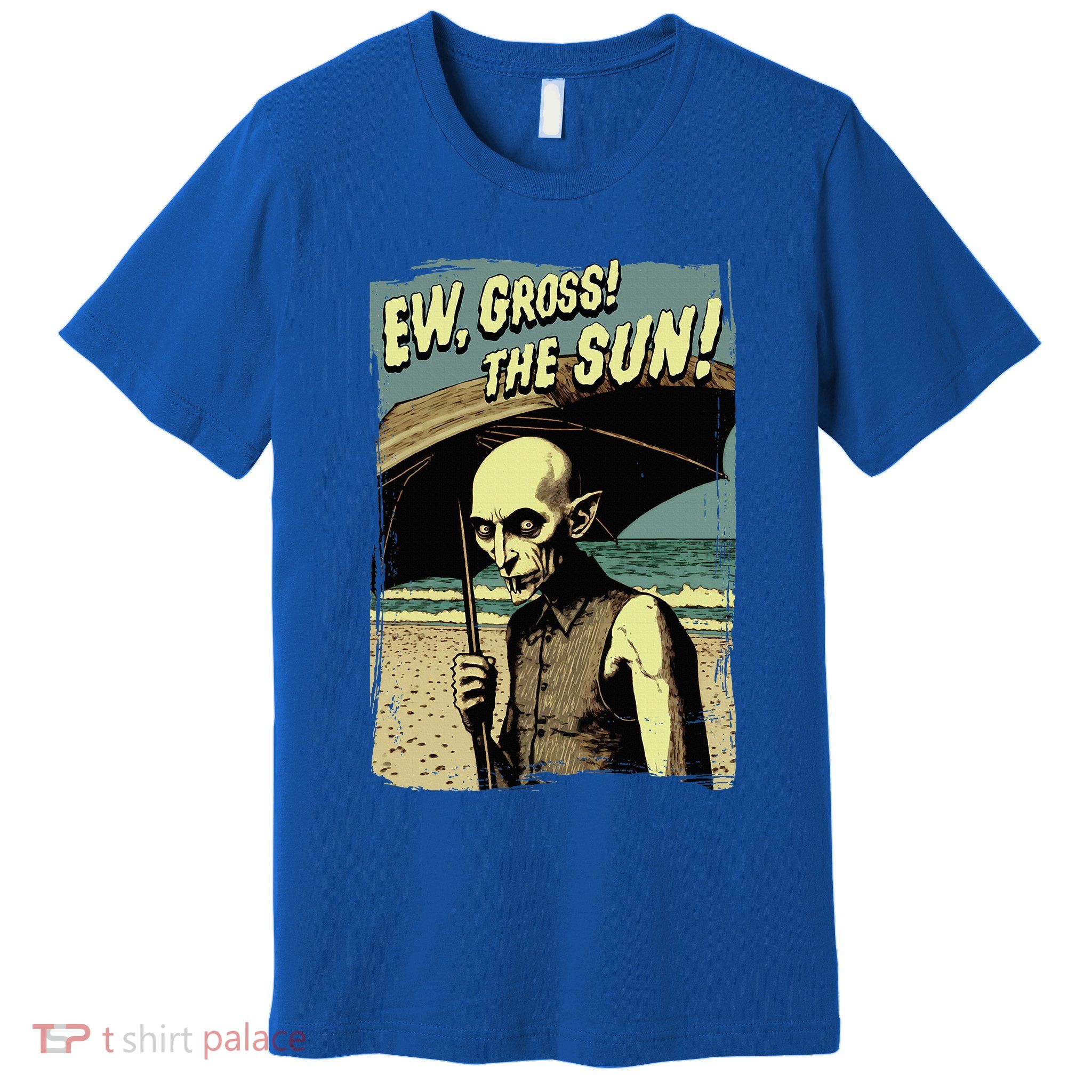Ew Gross! The Sun! Vampire At The Sunny Beach Summer Goth Premium T-Shirt