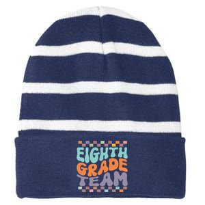 Eighth Grade Team Teacher Student Back To School 8th Grade Gift Striped Beanie with Solid Band