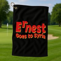 Ernest Goes To Syria Golf Towel