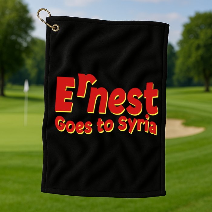 Ernest Goes To Syria Golf Towel