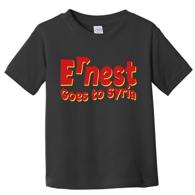 Ernest Goes To Syria Toddler T-Shirt