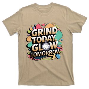 Embrace Grind Today Glow Tomorrow Stopwatch Shine Funny T-Shirt