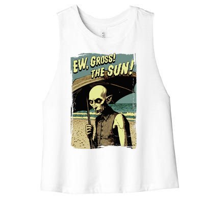 Ew Gross! The Sun! Vampire At The Sunny Beach Summer Goth Women's Racerback Cropped Tank