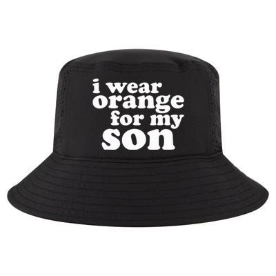 End Gun Violence Awareness For My Son I Wear Orange Cool Comfort Performance Bucket Hat