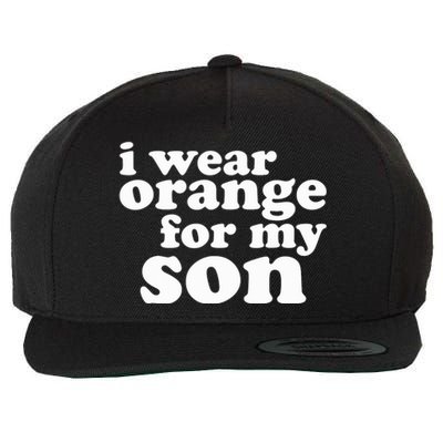 End Gun Violence Awareness For My Son I Wear Orange Wool Snapback Cap