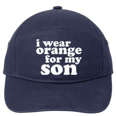 End Gun Violence Awareness For My Son I Wear Orange 7-Panel Snapback Hat