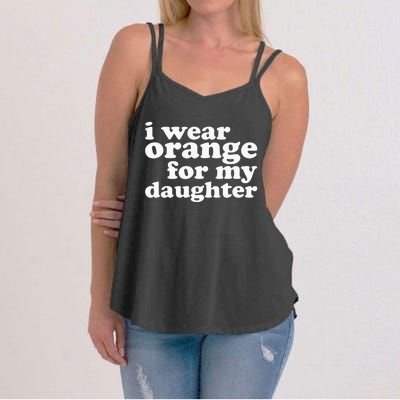 End Gun Violence Awareness For My Daughter I Wear Orange Women's Strappy Tank