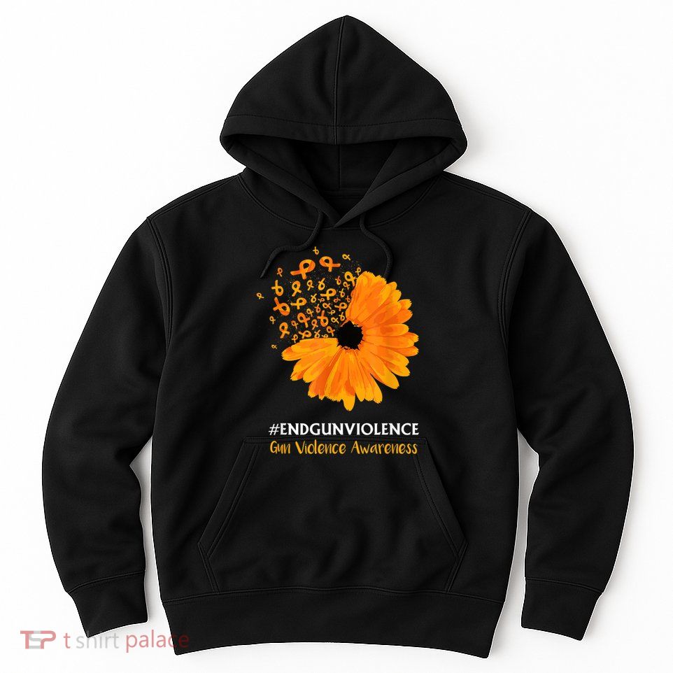 End Gun Violence Awareness Orange Ribbon SunFlower Hoodie