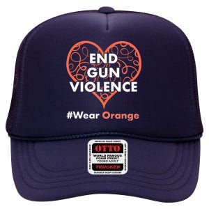 End Gun Violence #Wear Orange High Crown Mesh Back Trucker Hat