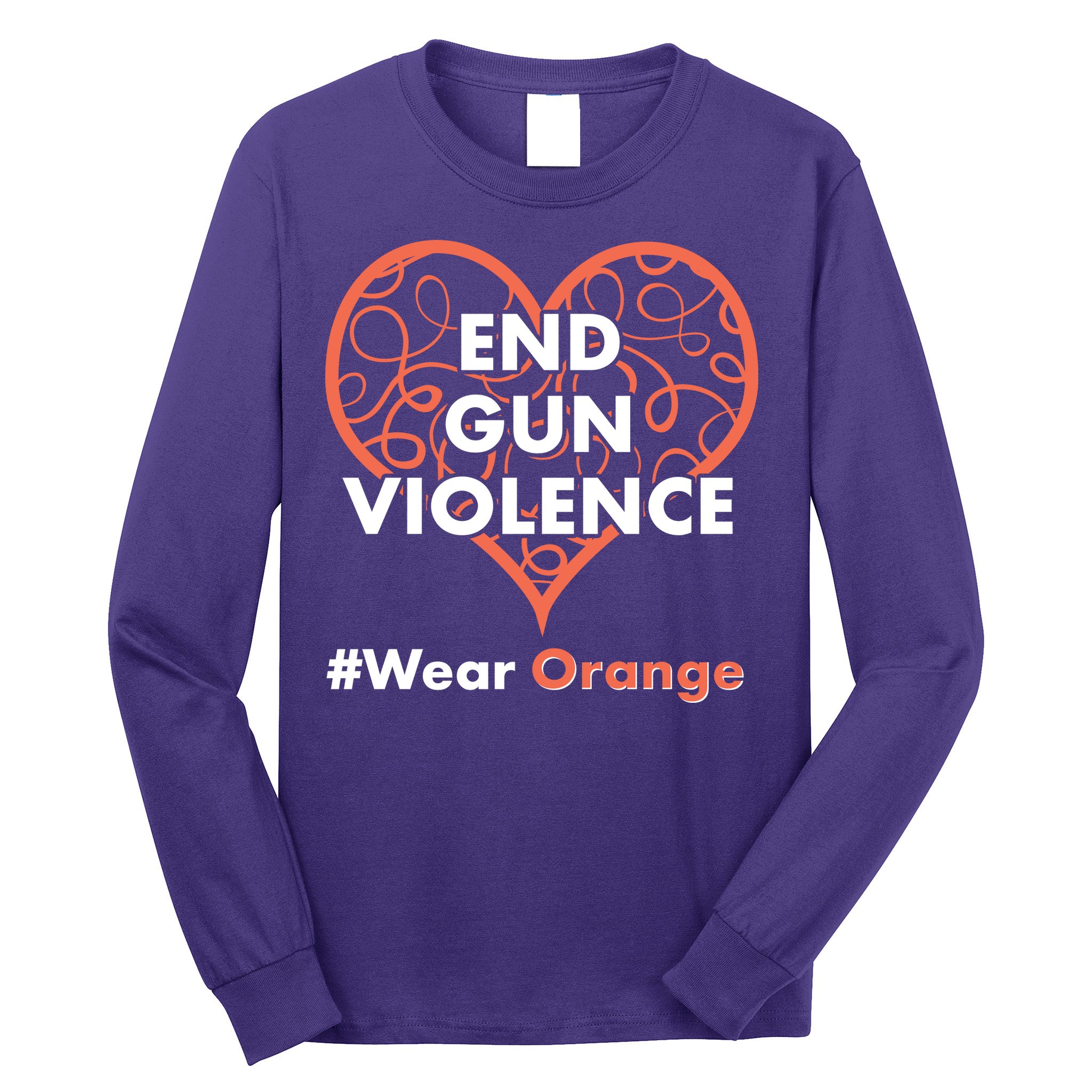 End Gun Violence #Wear Orange Long Sleeve Shirt