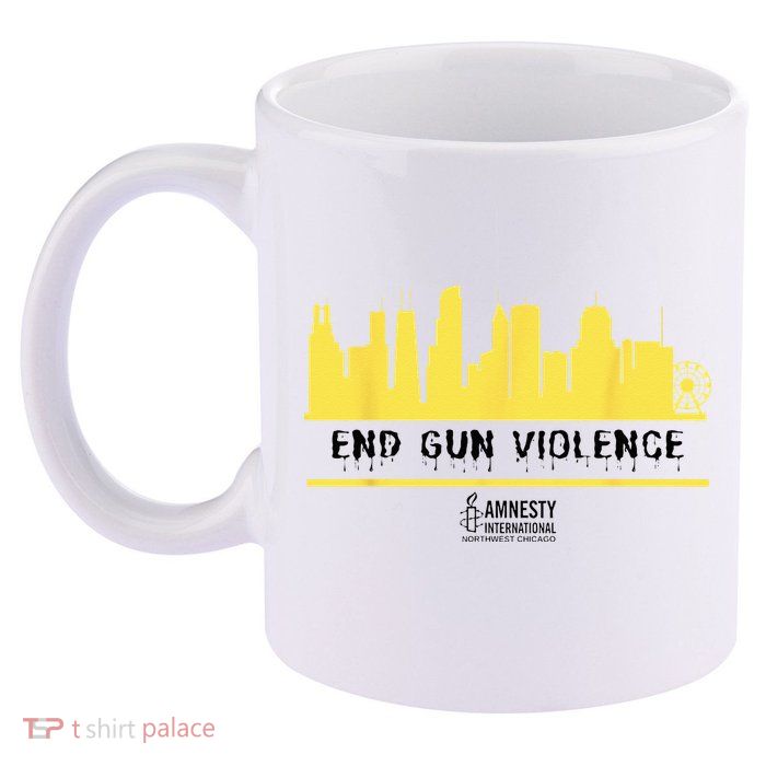 End Gun Violence  11oz C Handle Ceramic Mug
