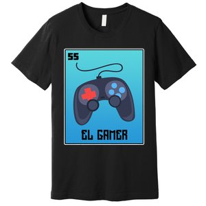 El Gamer Video Games Funny Mexican Lottery Parody Graphic Premium T-Shirt