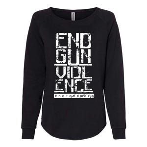 END GUN VIOLENCE #Notonemore Orange Shirt Enough Womens California Wash Sweatshirt