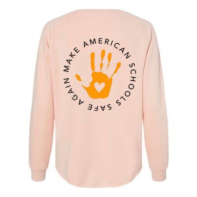 End Gun Violence Make American Schools Safe Again Womens California Wash Sweatshirt