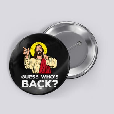 Easter Guess Whos Back Jesus Funny Religious Button