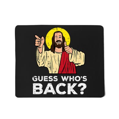 Easter Guess Whos Back Jesus Funny Religious Mousepad