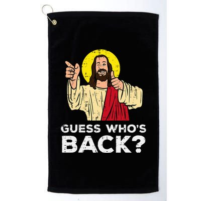 Easter Guess Whos Back Jesus Funny Religious Platinum Collection Golf Towel