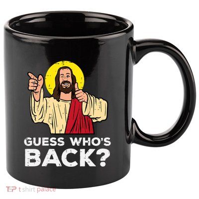 Easter Guess Whos Back Jesus Funny Religious 11oz C Handle Ceramic Mug