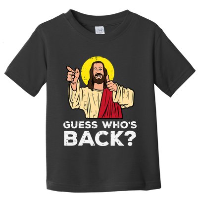 Easter Guess Whos Back Jesus Funny Religious Toddler T-Shirt